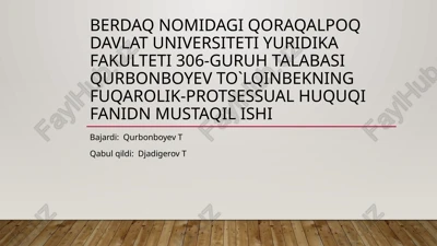 fuqarolik-protsessual huquqi fanidn mustaqil ish — PPTX
