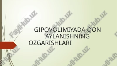 gipovolimiyada qon aylanishning ozgarishlari — PPTX