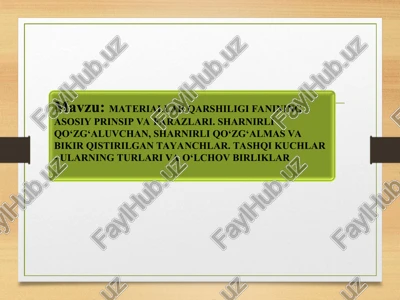 materiallar qarshiligi fanining asosiy prinsip va farazlari — PPT