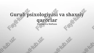 guruh psixologiyasi va shaxsiy qarorlar — PPTX