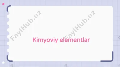 kimyoviy elementlar — PPTX