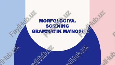 morfologiya.so‘zninggrammatikma’nosi — PPTX