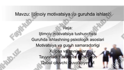 ijtimoiy motivatsiya va guruhda ishlash — PPTX