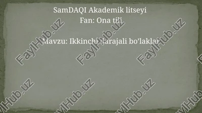 ikkinchidarajalibo’laklar — PPTX