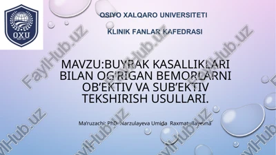 buyrak kasalliklari bilan og’rigan bemorlarni ob’ektiv va sub’ektiv tekshirish usullari — PPTX