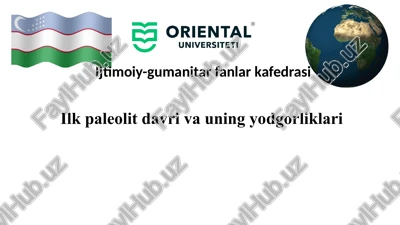 ilkpaleolitdavrivauningyodgorliklari — PPTX