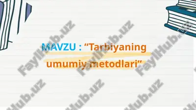 tarbiyaning umumiy metodlari — PPTX