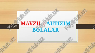 autizim bolalar — PPTX