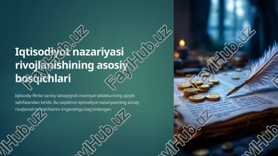 iqtisodiyot nazariyasi rivojlanishining asosiy bosqichlari — PPTX