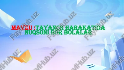 tayanch harakatida nuqsoni bor bolalar — PPTX
