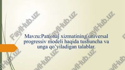 patronaj xizmatining universal-progressiv modeli — PPTX