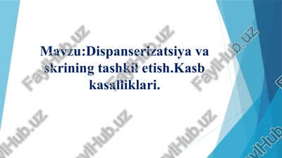 dispanserizatsiya va skrining tashkiloti — PPTX