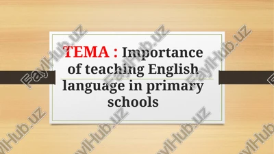 importance of teaching english language in primary schools. — PPTX