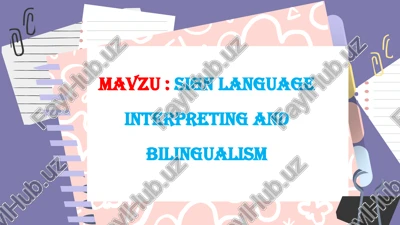 sign language interpreting and bilingualism — PPTX