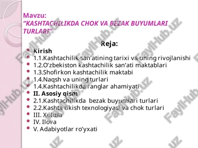 kashtachilikda chok va bezak buyumlari turlari — PPTX