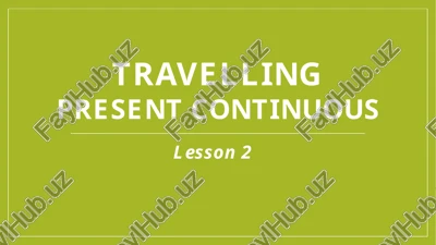 lesson 2 travelling — PPTX