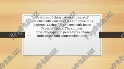observation and care of patients with skin diseases and infectious patients — PPTX