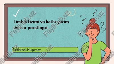 limbik tizimi va katta yarim sharlar po‘stlog‘i — PPTX