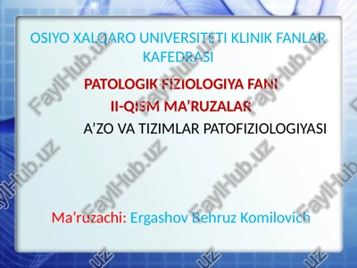 ii-qism ma’ruzalar a’zo va tizimlar patofiziologiyasi — PPTX