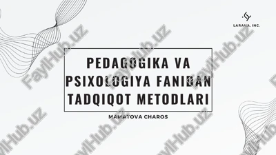 pedagogika va psixologiya fanidan tadqiqot metodlari — PPTX