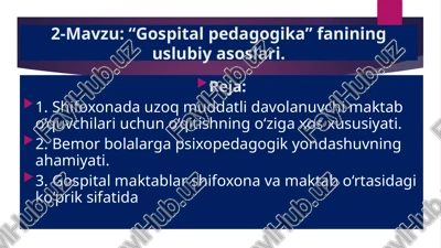 gospitalpedagogika fanining uslubiy asoslari — PPTX