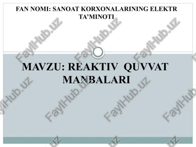 sanoat korxonalarining elektr ta’minoti — PPTX