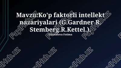 ko'p faktorli intellekt nazariyalari — PPTX