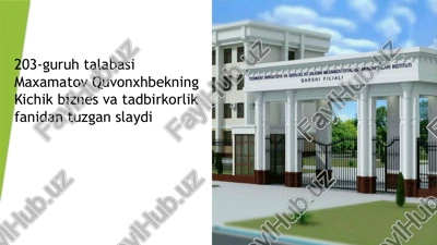 kichik biznes va tadbirkorlik fanidan tuzgan slaydi — PPTX