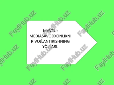 mediasavodxonlikni rivojĺantirishning yòllari — PPTX