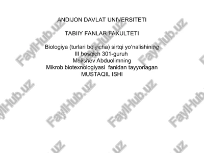 mikrob biotexnologiyasi fanidan tayyorlagan mustaqil ishi — PPT