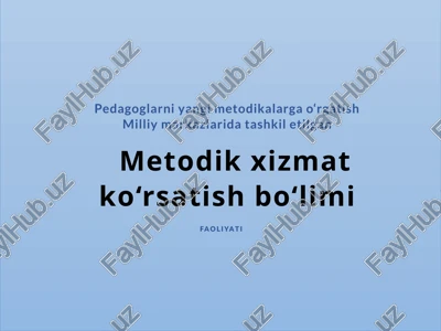 metodik xizmat ko‘rsatish bo‘limi — PPTX