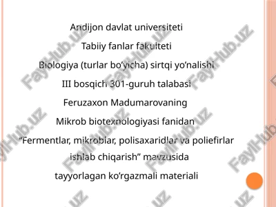 fermentlar, mikroblar, polisaxaridlar va poliefirlar ishlab chiqarish — PPTX