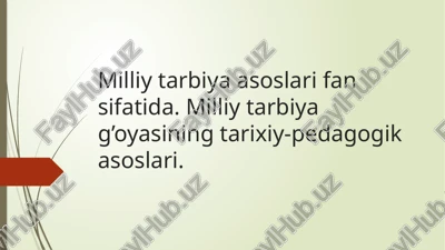 milliy tarbiya asoslari — PPTX