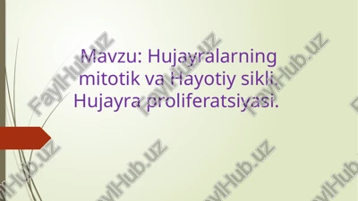 hujayralarning mitoz va hayoti — PPTX