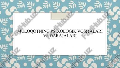 muloqotning psixologik vositalari va darajalari — PPTX