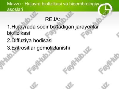 hujayra biofizikasi va bioembrologiya asoslari — PPTX