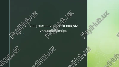 nutq mexanizmlari va nutqsiz kommunikatsiya — PPTX