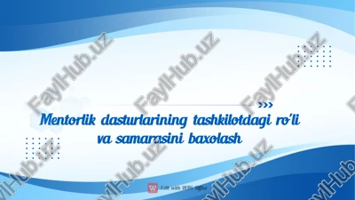mentorlik dasturlarining tashkilotdagi roli va samarasini baholash — PDF