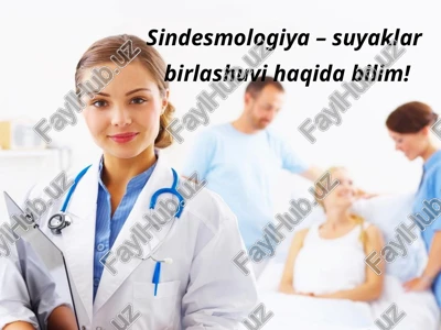 syndesmologiya–suyaklar birlashuvi haqida bilim — PPTX