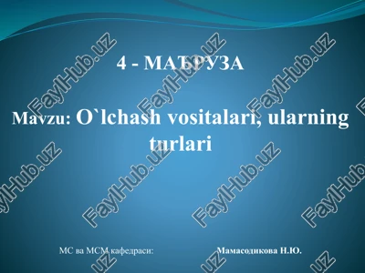 o`lchashvositalari, ularning turlari — PPTX