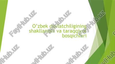 o’zbekdavlatchiliginingshakllanishivataraqqiyotbosqichlari — PPTX