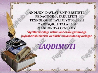 ayollarko’ylagiushunandozanigazlamagajoylashtirish,bichishvatikish — PPTX