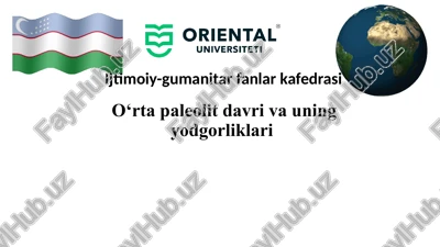 o‘rtapaleolitdavrivauningyodgorliklari — PPTX