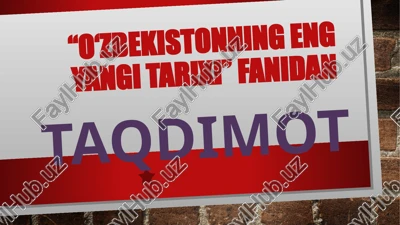 o‘zbekistonning eng yangi tarixi — PPTX