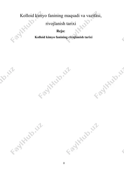 kolloid kimyo fanining maqsadi va vazifasi, rivojlanish tarixi — DOCX