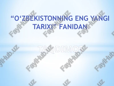 o‘zbekistonning eng yangi tarixi — PPTX