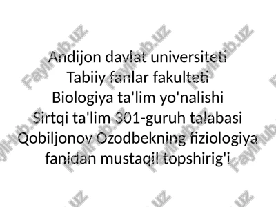 qobiljonov ozodbekning fiziologiya fanidan mustaqil topshirig'i — PPTX