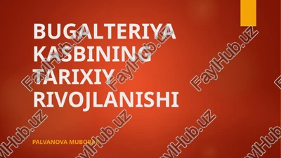 bugalteriya kasbining tarixiyrivojlanishi — PPTX