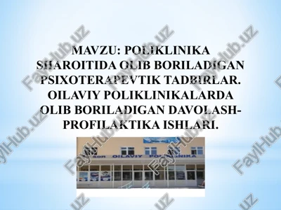 poliklinikada olib boriladigan psixoterapevtik tadbirlar — PPTX
