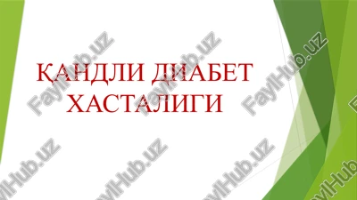 qandli diabet hastiligi — PPTX